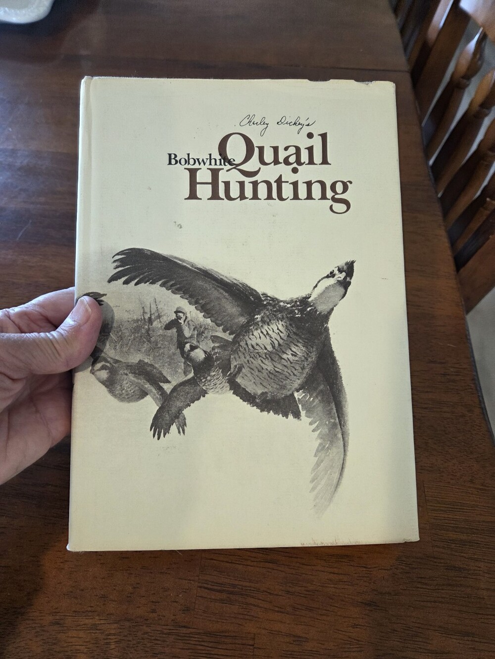 Charley Dickey’s Bobwhite Quail Hunting Hardcover Book Dust Jacket Vintage 1974